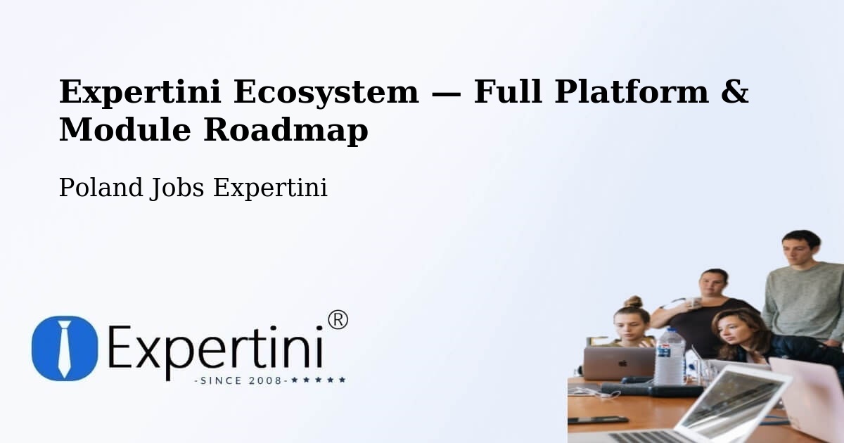 Expertini Ecosystem — Full Platform & Module Roadmap – Morąg